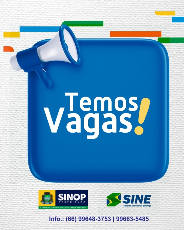 SINE Sinop disponibiliza cerca de 256 vagas de emprego nesta segunda-feira