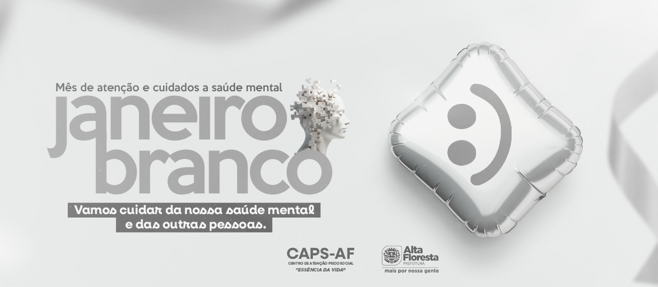 Janeiro Branco reforça a importância do cuidado com a saúde mental em Alta Floresta